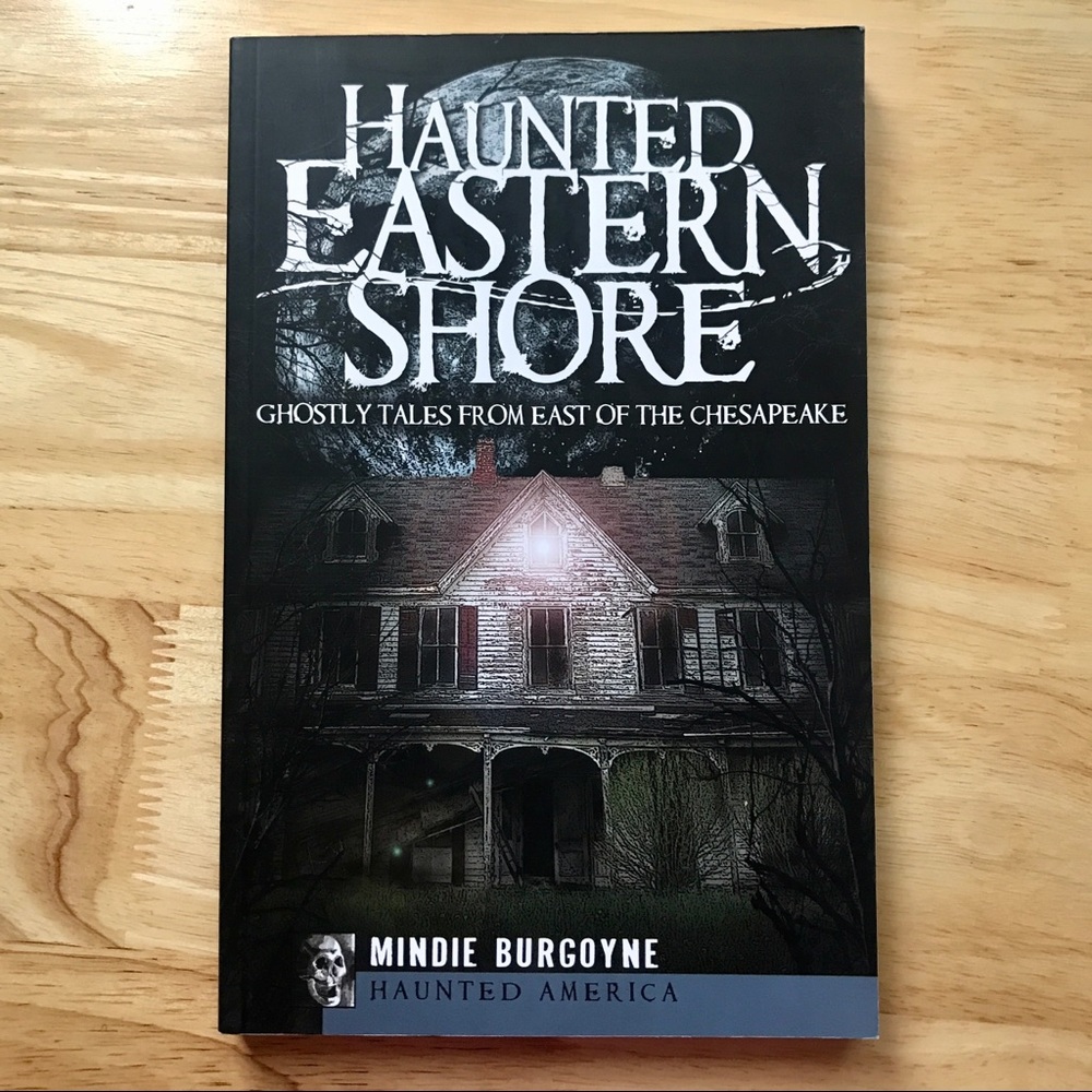 Haunted Eastern Shore Book by Mindie Burgoyne